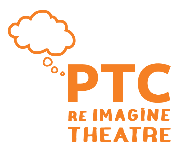 PTC Logo in orange - below the wordmark is the tagline Reimagine Theatre, and to the left is a thought bubble.