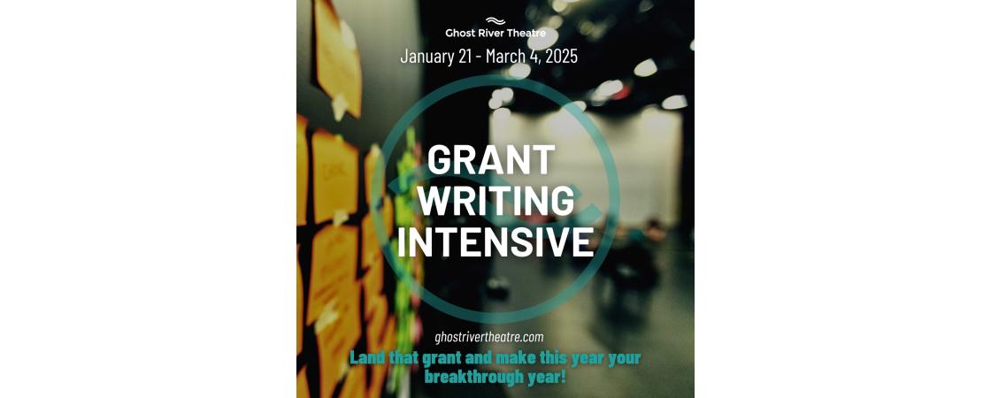 Ghost River Theatre Grant Writing Intensive